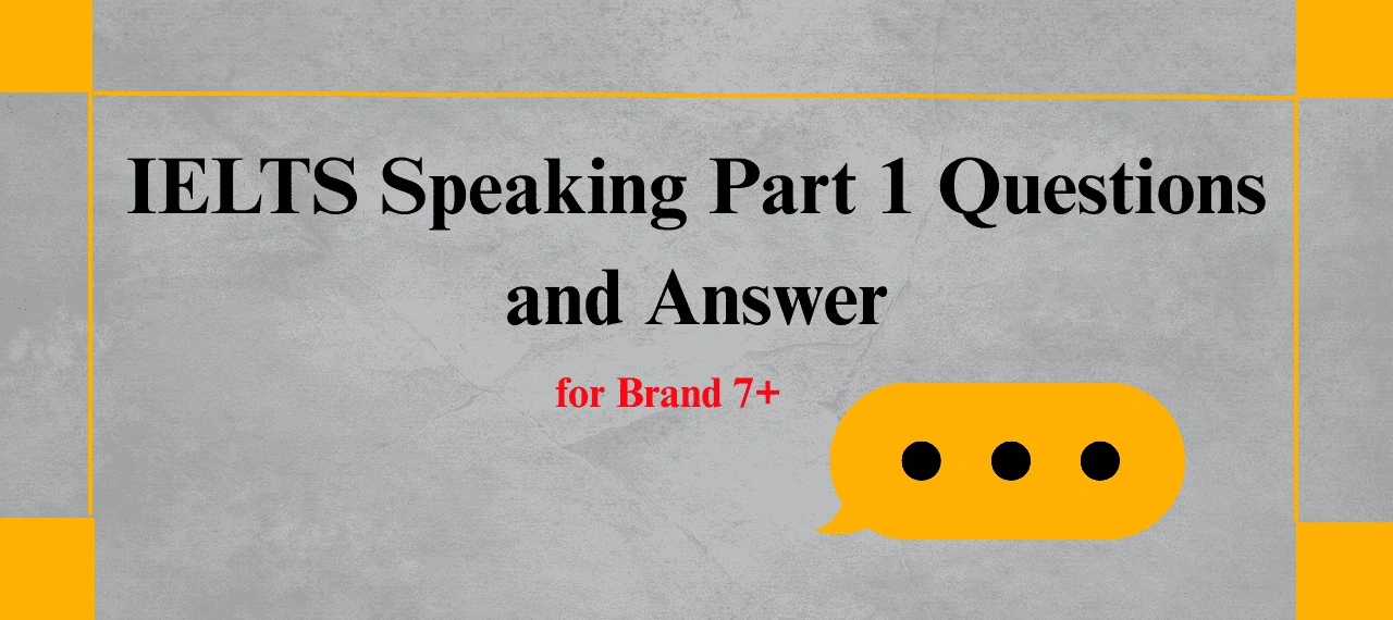 IELTS Speaking Part 1 questions and answers practice with students